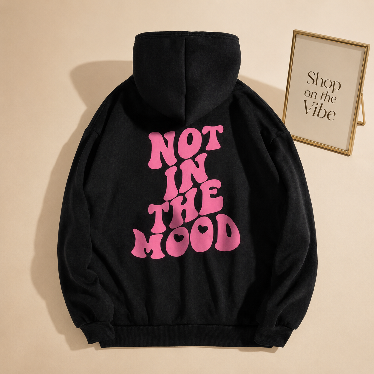 BLACK HOODIE NOT IN THE MOOD