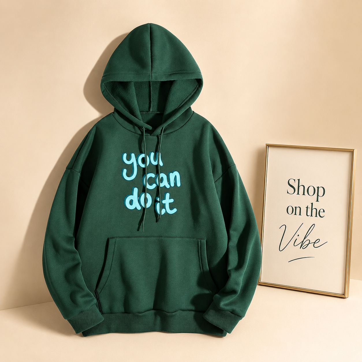 BOTTLE GREEN HOOD YOU CAN DO IT