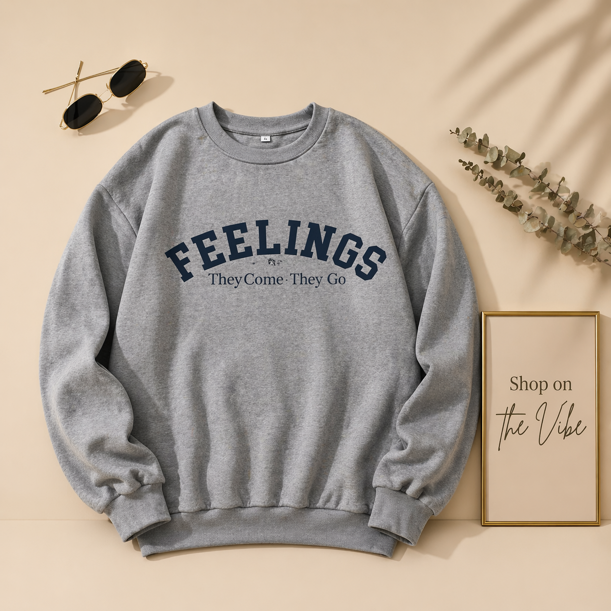 GREY FEELINGS SWEATSHIRT